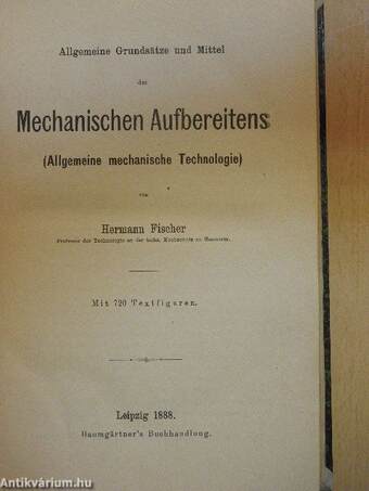 Handbuch der Mechanischen Technologie I-II.