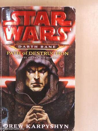 Star Wars: Darth Bane - Path of Destruction