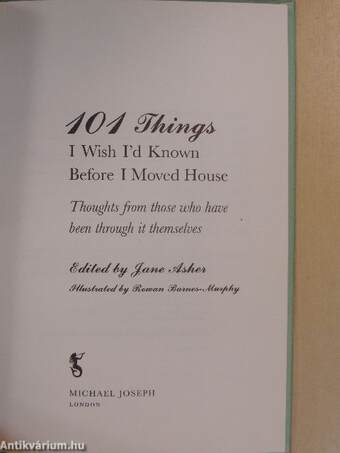 101 Things I Wish I'd Known Before I Moved House