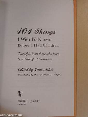 101 Things I Wish I'd Known Before I Had Children