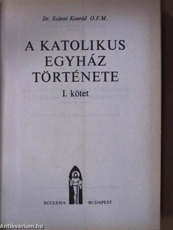 A katolikus egyház története I. (töredék)