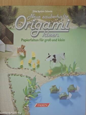 Neue zauberhafte Origami Ideen