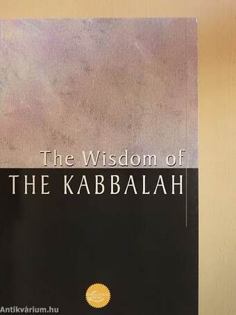 The Wisdom of the Kabbalah