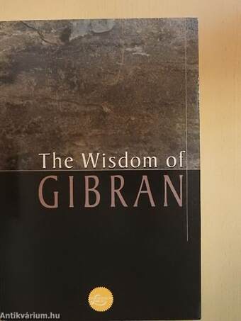 The Wisdom of Gibran