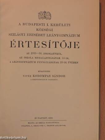 A Budapesti I. Kerületi Községi Szilágyi Erzsébet Leánygimnázium Értesítője az 1935-36. iskolaévről