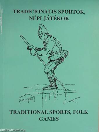 Tradicionális sportok, népi játékok