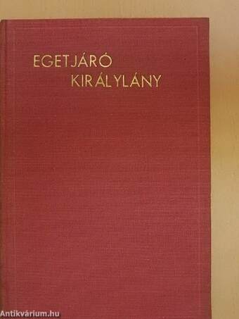 Egetjáró királylány