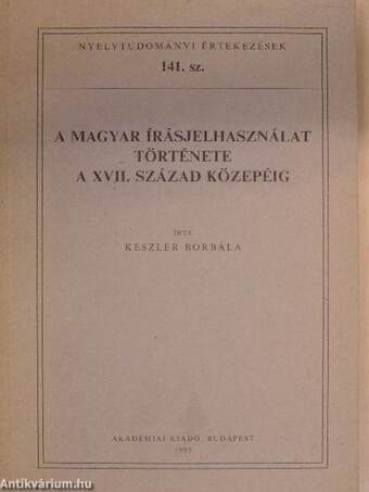 A magyar írásjelhasználat története a XVII. század közepéig