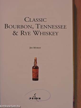 Classic Bourbon, Tennessee & Rye Whiskey