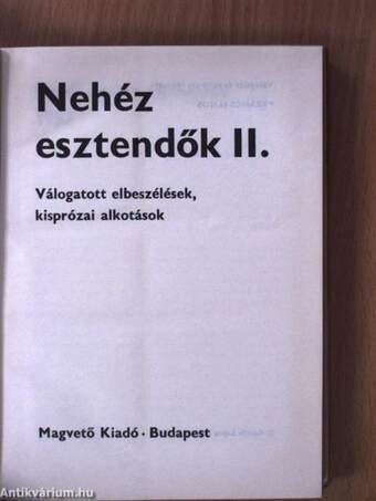 Nehéz esztendők II. (töredék)