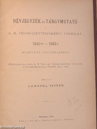 Névjegyzék és tárgymutató a K. M. Természettudományi Társulat 1841-től 1883-ig megjelent folyóiratához