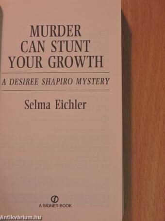 Murder can stunt your growth