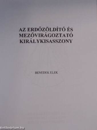 Az erdőzöldítő és mezővirágoztató királykisasszony