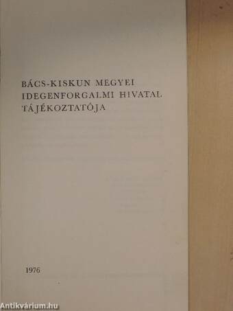 Bács-Kiskun Megyei Idegenforgalmi Hivatal tájékoztatója