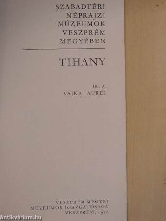 Szabadtéri néprajzi múzeumok Veszprém megyében - Tihany