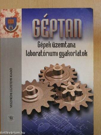 Gépek üzemtana laboratóriumi gyakorlatok