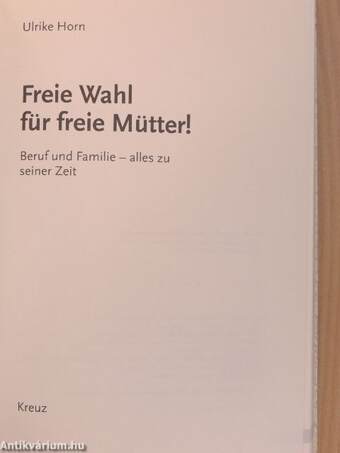 Freie Wahl für freie Mütter!