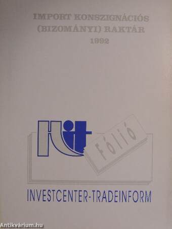 Import konszignációs (bizományi) raktár 1992