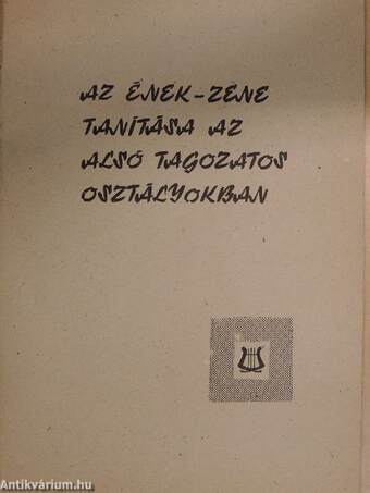 Az ének-zene tanítása az alsó tagozatos osztályokban