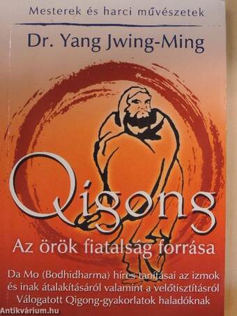 Qigong - Az örök fiatalság forrása