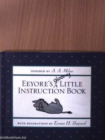 Eeyore's Gloomy Little Instruction Book