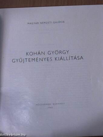 Kohán György gyűjteményes kiállítása