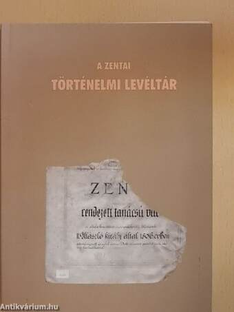 A zentai Történelmi Levéltár