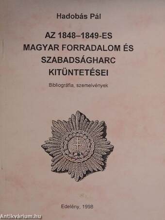 Az 1848-1849-es magyar forradalom és szabadságharc kitüntetései