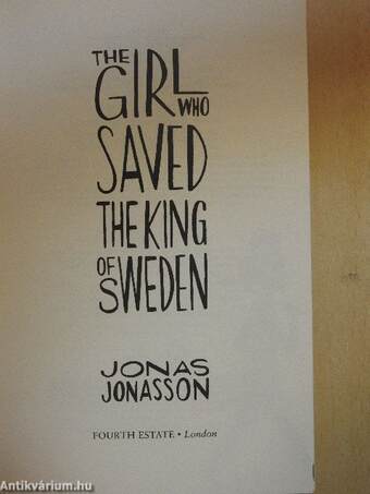 The Girl Who Saved the King of Sweden