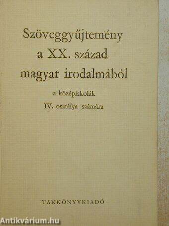 Szöveggyűjtemény a XX. század magyar irodalmából