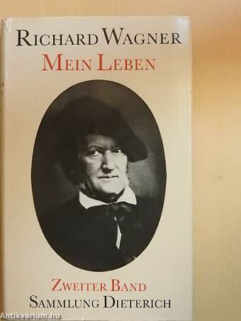 Richard Wagner - Mein Leben II.