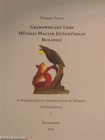 Grabowieczky Leon Művészi Magyar Játékműhelye Budapest 