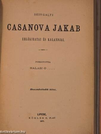 Seingalti Casanova Jakab emlékiratai és kalandjai 1-22.