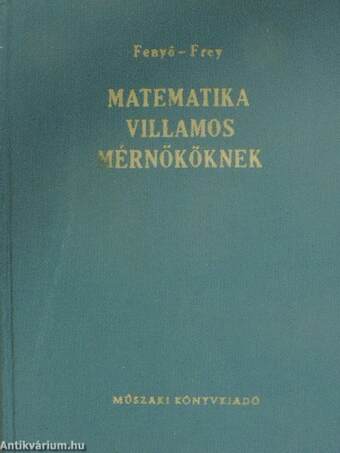 Matematika villamosmérnököknek I.