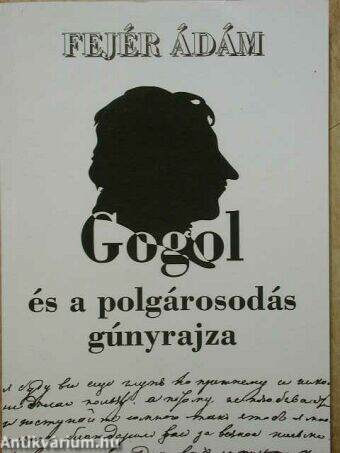 Gogol és a polgárosodás gúnyrajza