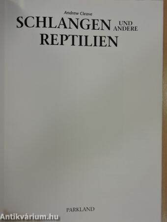 Schlangen und andere Reptilien