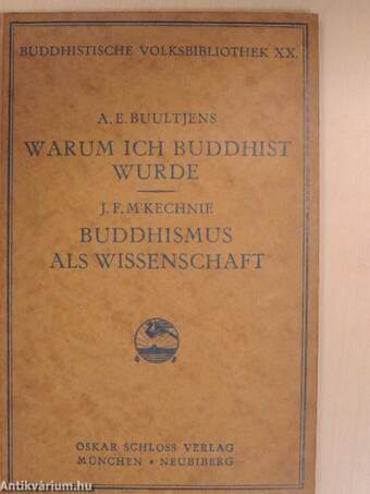 Warum ich Buddhist Wurde/Buddhismus als Wissenschaft