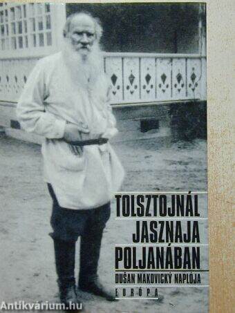 Tolsztojnál Jasznaja Poljanában