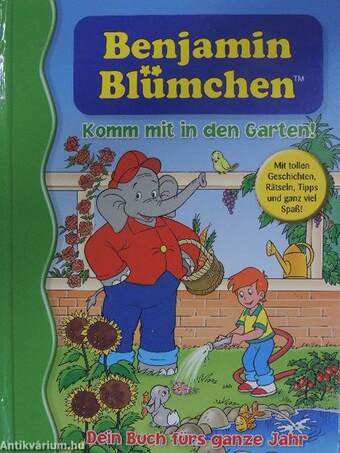 Benjamin Blümchen - Komm mit in den Garten!