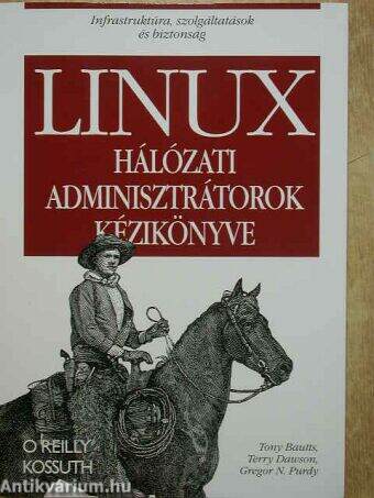 Linux hálózati adminisztrátorok kézikönyve