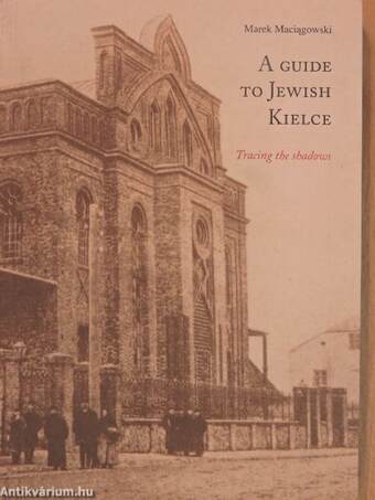 A guide to Jewish Kielce