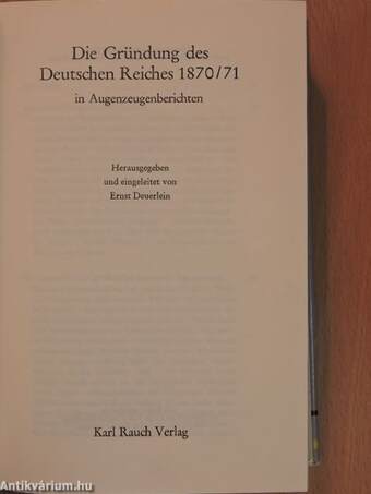 Die Gründung des Deutschen Reiches 1870/71 in Augenzeugenberichten