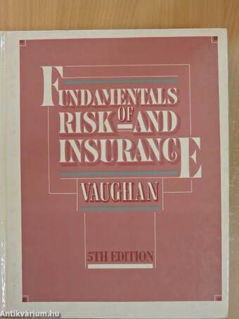 Fundamentals of Risk and Insurance