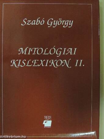 Mitológiai kislexikon II.