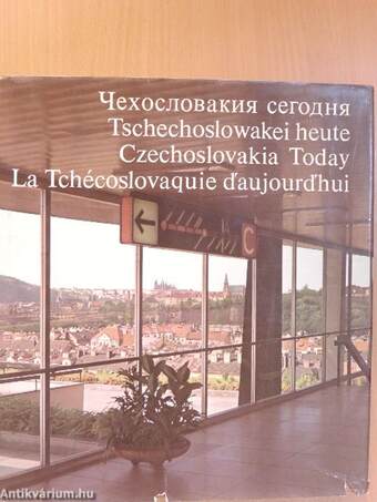 Tschechoslowakei heute/Czechoslovakia Today/La Tchécoslovaquie d'aujourd'hui