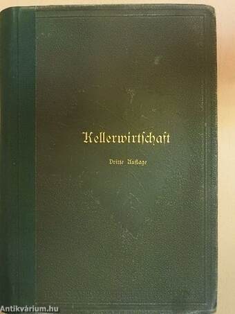 Handbuch des Weinbaues und der Kellerwirthschaft II. (gótbetűs)