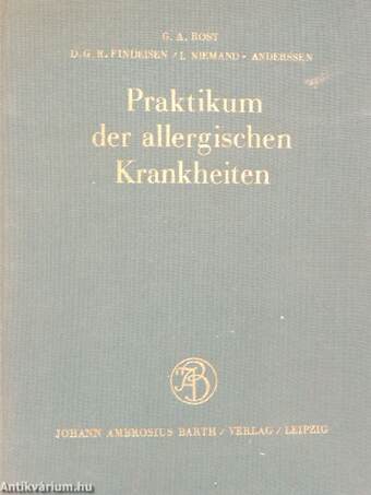 Praktikum der allergischen Krankheiten für Ärzte und Studierende