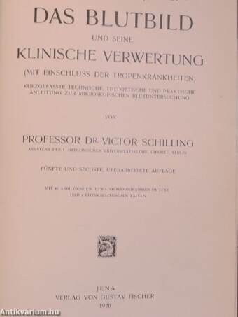 Das Blutbild und seine klinische Verwertung mit Einschluss der Tropenkrankheiten