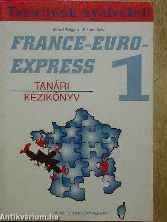 France-Euro-Express 1. - Tanári kézikönyv