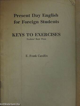 Present Day English for Foreign Students - Keys to Exercises - Students' Book Three